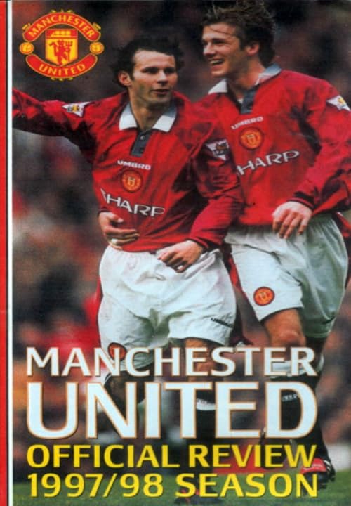Manchester United: Official Review 1997/98 Season