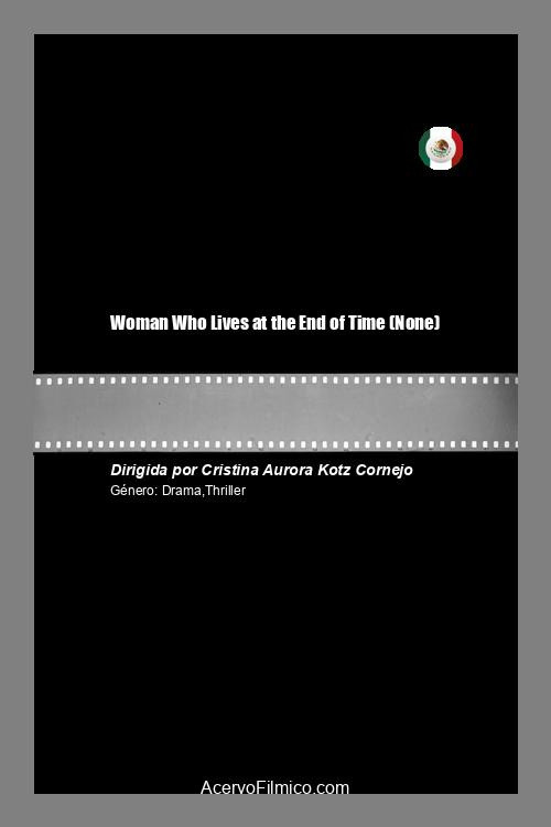 Woman Who Lives at the End of Time