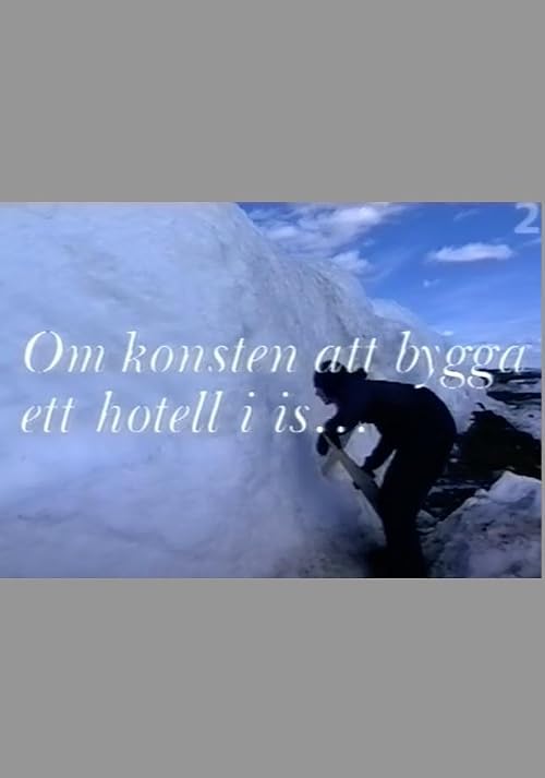 Om konsten att bygga ett hotell i is