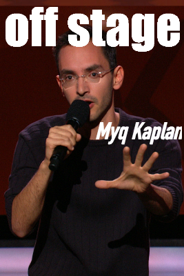 Off Stage: Myq Kaplan