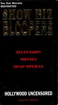 Show Biz Bloopers
