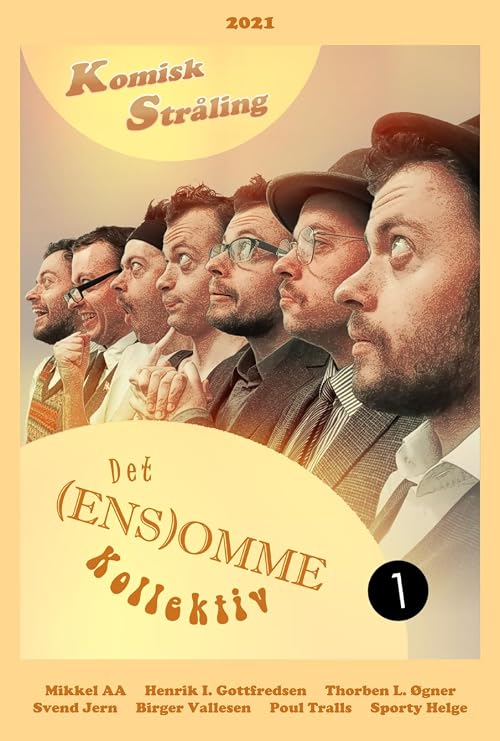 Det (Ens)omme Kollektiv 1: Komisk Stråling