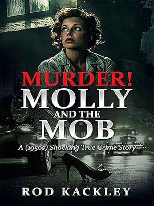 Murder! Molly and the Mob