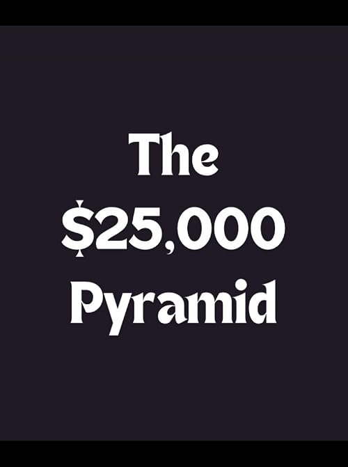 The $25,000 Pyramid