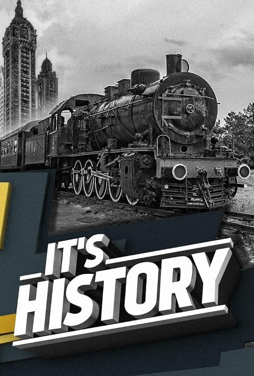 It's History