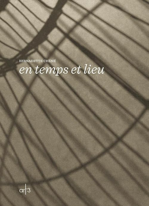 Bernadette Chéné, en temps et lieu (Livre + DVD)
