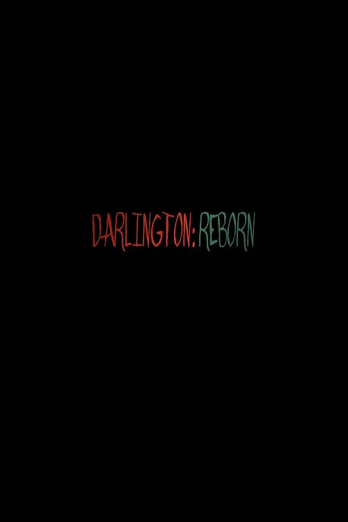 Darlington: Reborn