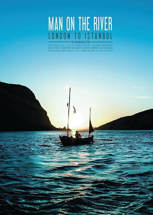 Man on the River, London to Istanbul
