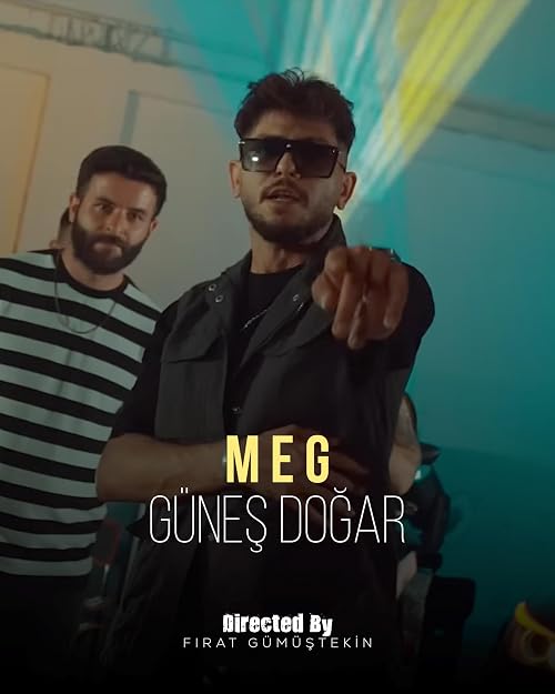 Meg: Gunes Dogar
