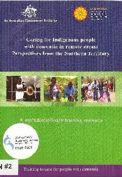 Caring for Indigenous People with Dementia in Remote Areas: Perspectives from the Northern Territory