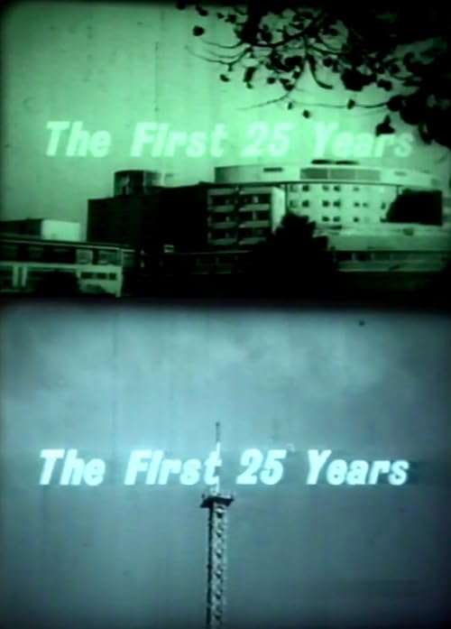 The First 25 Years