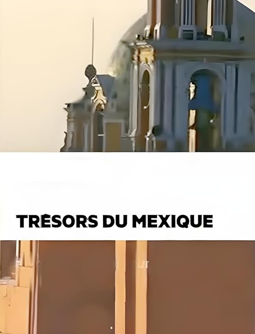 Trésors du Mexique
