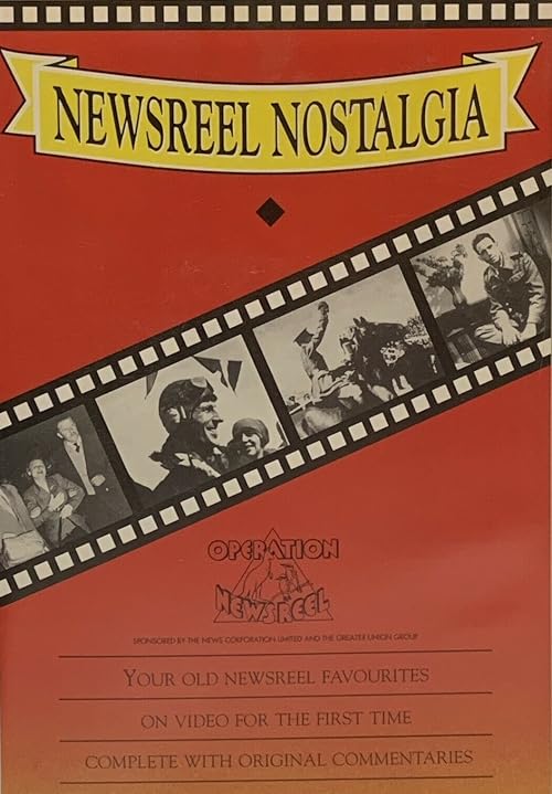 Newsreel Nostalgia: Australian News and Events on Film 1908-1975