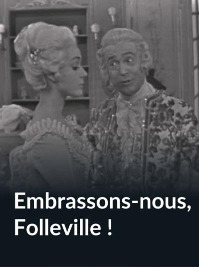 Embrassons-nous, Folleville!