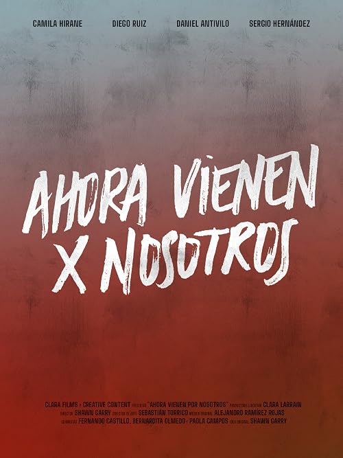 Ahora Vienen Por Nosotros