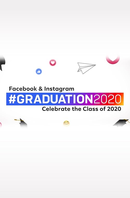 #Graduation2020: Facebook and Instagram Celebrate the Class of 2020