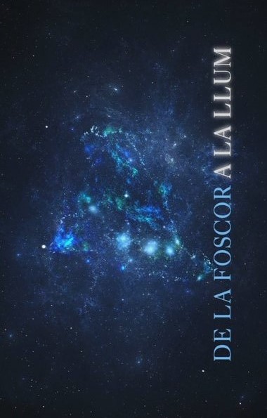 De la foscor a la llum