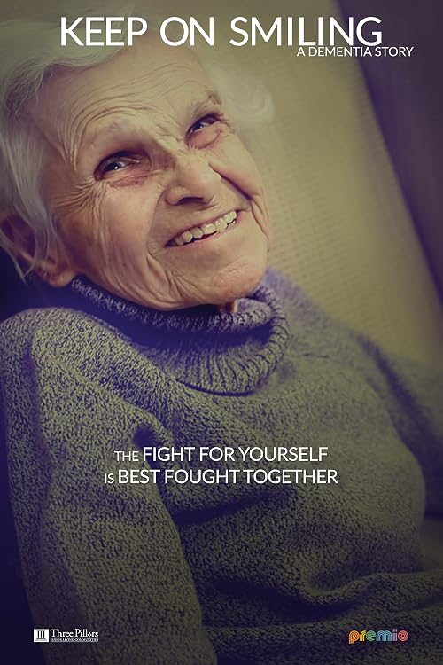 Keep on Smiling: A Dementia Story