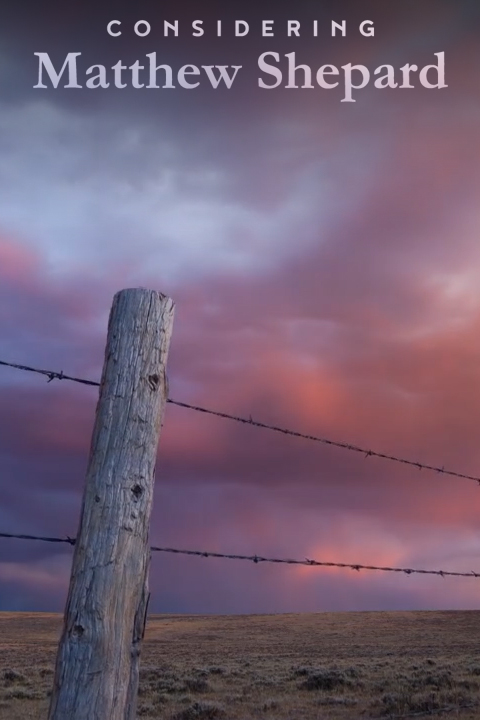 Considering Matthew Shepard