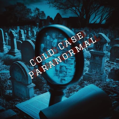 Cold Case Paranormal