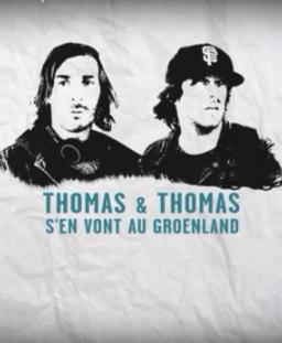 Thomas & Thomas s'en vont au Groenland