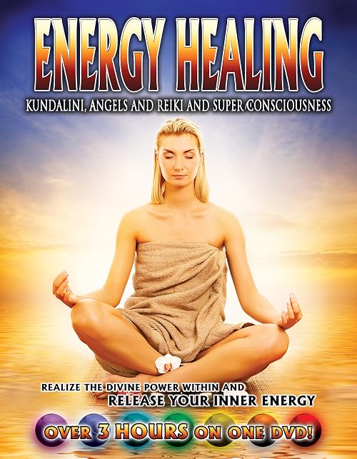 Energy Healing: Kundalini, Angels and Reiki and Super Conciousness