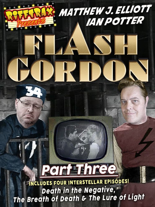 RiffTrax Presents: Flash Gordon (Part 3)