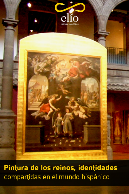 Pintura de los reinos, identidades compartidas en el mundo hispánico