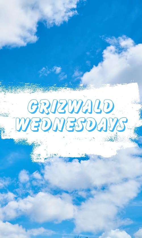 Grizwald Wednesdays Teaser