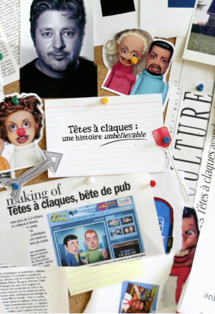 Têtes à Claques: une histoire unbelievable