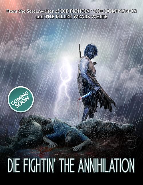 Die Fightin' the Annihilation