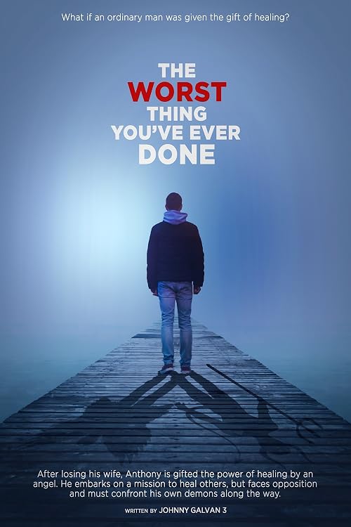 The Worst Thing You've Ever Done