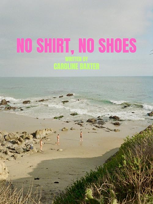 No Shirt, No Shoes