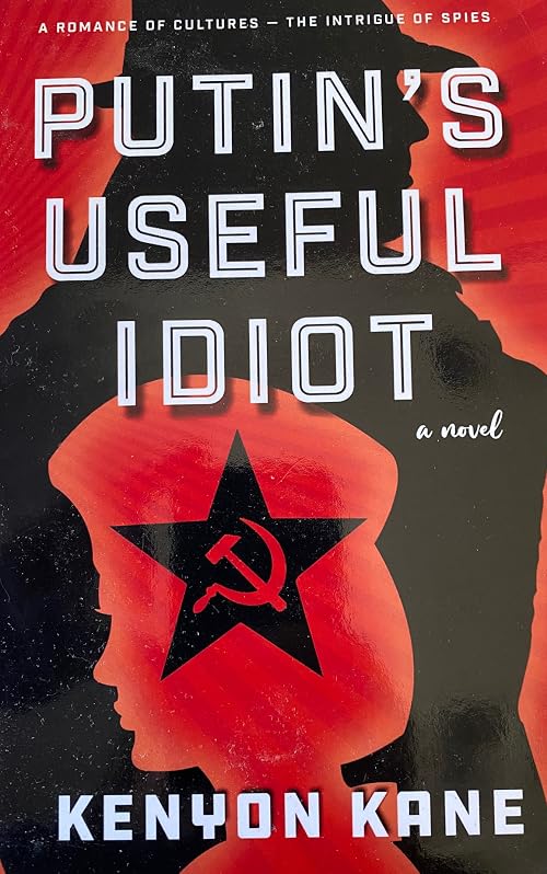 Putin's Useful Idiot