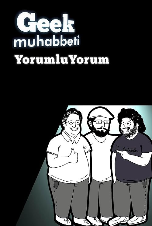 Geek Muhabbeti: Yorumluyorum