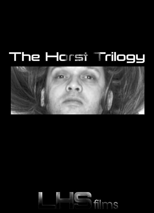 The Horst Trilogy