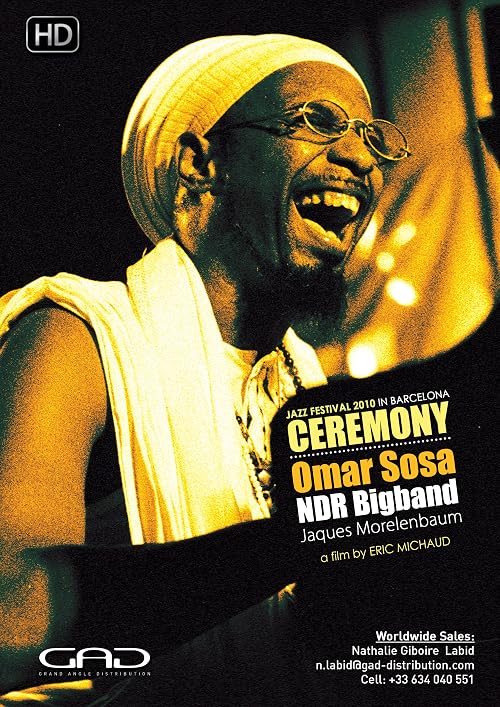 Ceremony: Omar Sosa, Ndr Big Band, and Jaques Morelenbaum