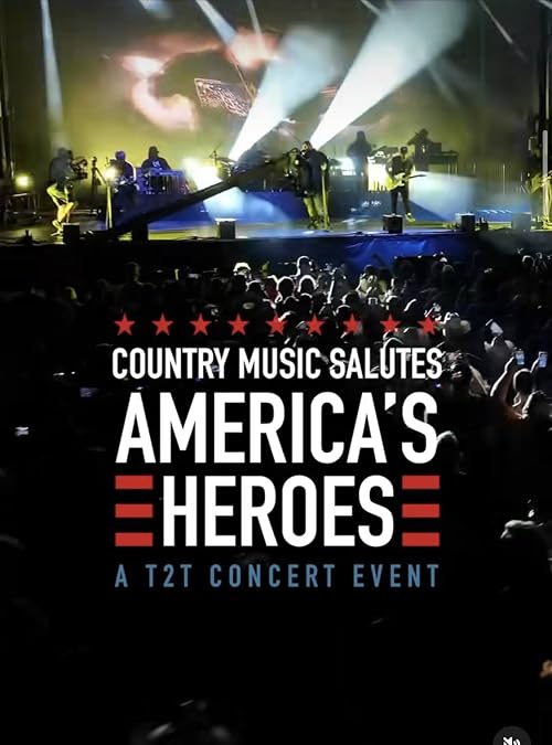 Country Music Salutes America's Heroes: A Never Forget Concert