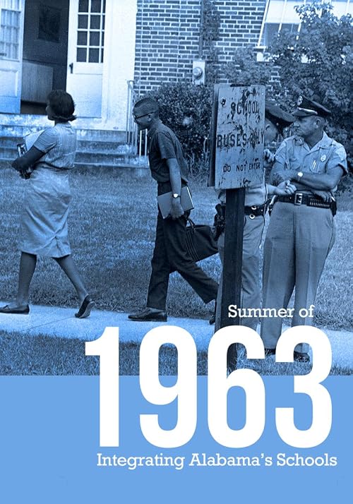 Summer of 1963: Integrating Alabama's Schools
