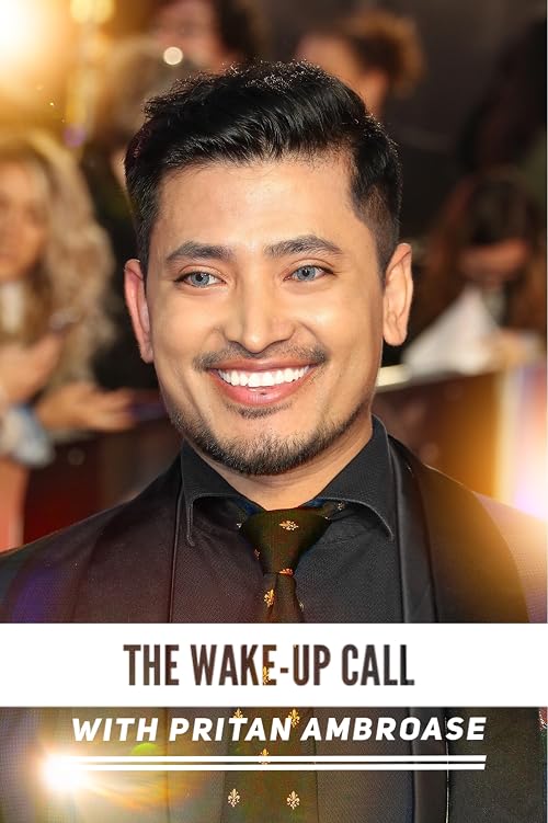 The Wake-Up Call with Pritan Ambroase