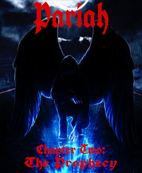 Pariah Chapter Two: The Prophecy