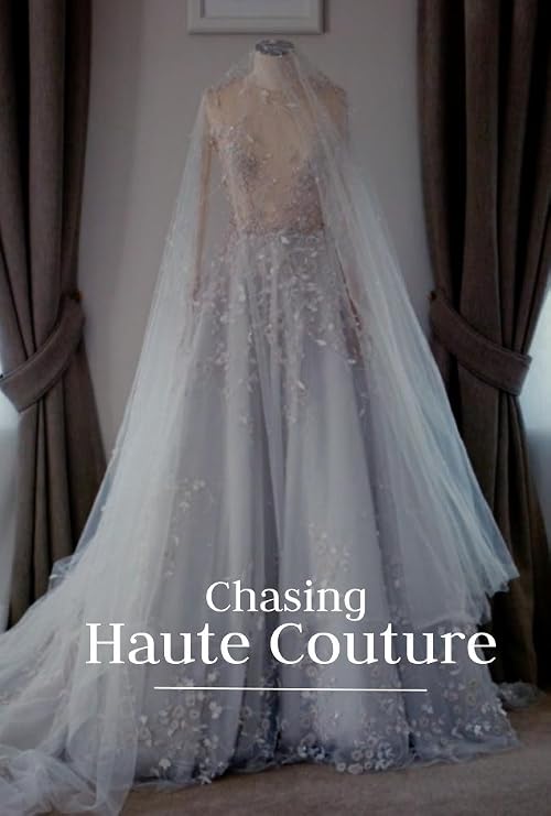 Chasing Haute Couture
