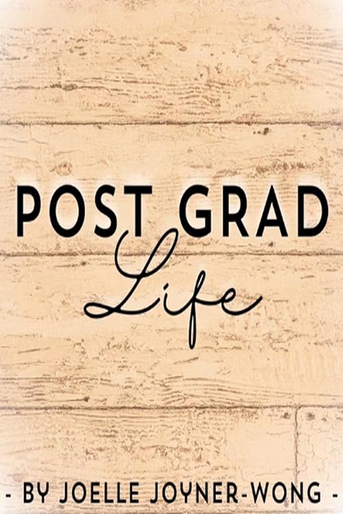 Post Grad Life