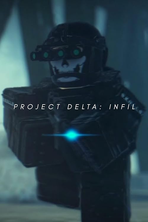 Project Delta: Infil