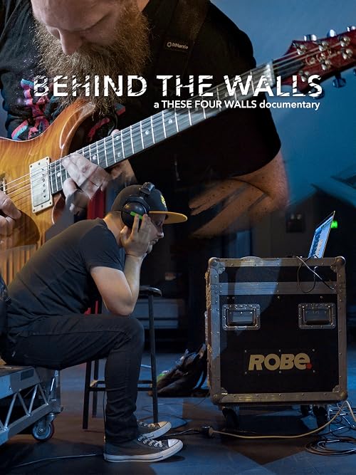 Behind the Walls: a These Four Walls Documentary