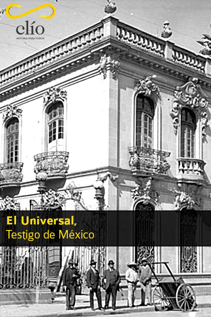 El Universal, Testigo de México