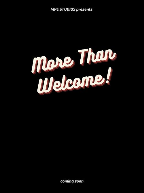 More Than Welcome