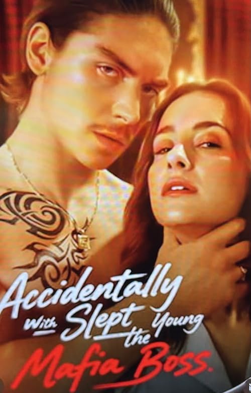 Accidentally Slept with the Young Mafia Boss