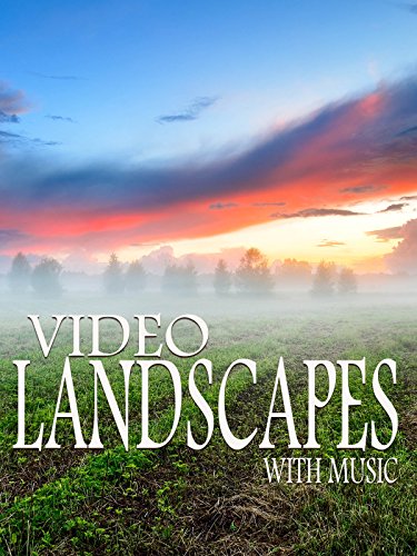 Video Landscapes: With Music