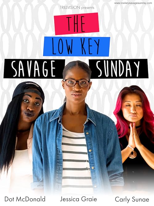 The Low Key Savage Sunday